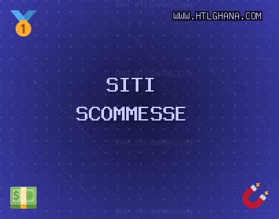 Siti di Scommesse Ottobre 2025: Scommesse Affidabili | www.htlghana.com Siti di Scommesse Ottobre 2025: Scommesse Affidabili | www.htlghana.com